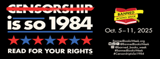 Censorship is so 1984, Read for your rights 2025 Banned Books logo