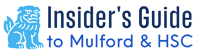 Insider's Guide to Mulford & HSC